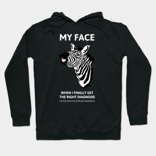 Ehlers Danlos Syndrome My Face Hoodie